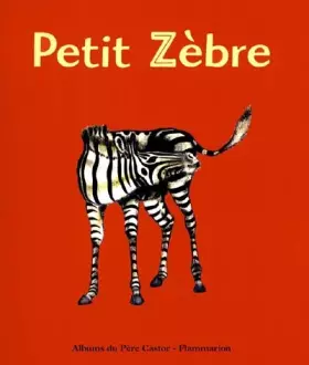 Couverture du produit · Petit Zèbre