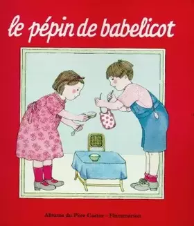 Couverture du produit · Le Pépin de Babelicot