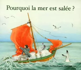 Couverture du produit · Pourquoi la mer est salée ?