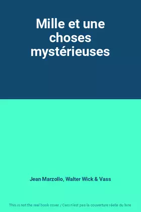 Couverture du produit · Mille et une choses mystérieuses