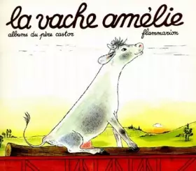 Couverture du produit · La Vache Amélie