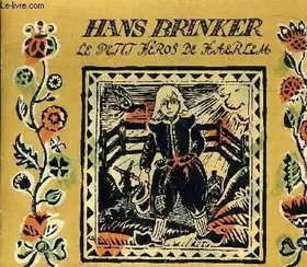 Couverture du produit · HANS BRINKER LE PETIT HEROS DE HARLEM