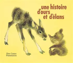Couverture du produit · Une histoire d'ours et d'élans