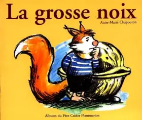 Couverture du produit · La Grosse Noix