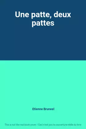 Couverture du produit · Une patte, deux pattes