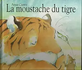 Couverture du produit · La moustache du tigre