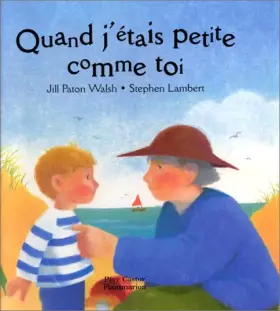Couverture du produit · Quand j'etais petite comme toi