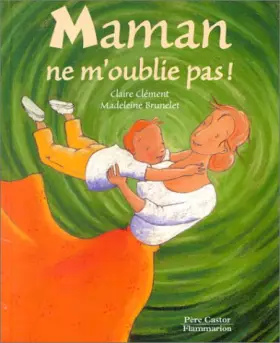 Couverture du produit · Maman ne m'oublie pas !