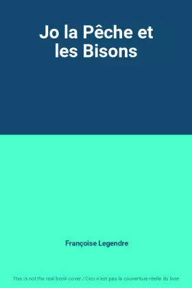 Couverture du produit · Jo la Pêche et les Bisons