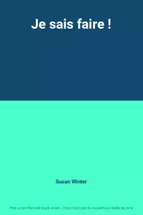 Couverture du produit · Je sais faire !