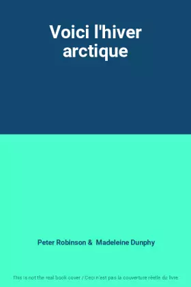 Couverture du produit · Voici l'hiver arctique