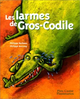 Couverture du produit · Les Larmes de Gros-codile