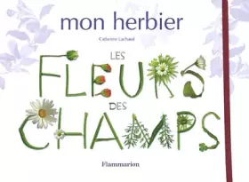 Couverture du produit · Mon herbier : Les Fleurs des champs