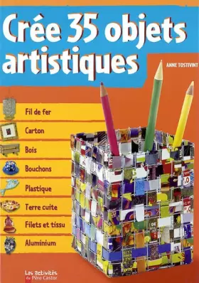 Couverture du produit · Créer 35 objets artistique