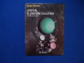 Couverture du produit · Uranus, la planète couchée