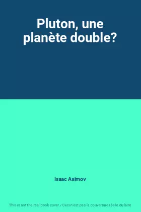 Couverture du produit · Pluton, une planète double?