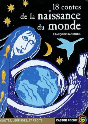 Couverture du produit · 18 contes de la naissance du monde