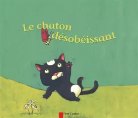 Couverture du produit · Le chaton désobéissant