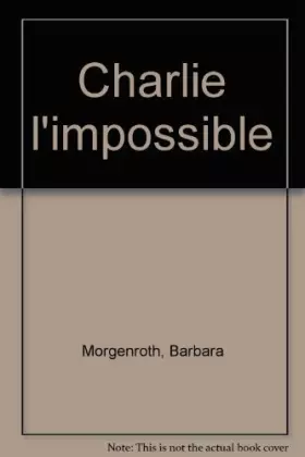 Couverture du produit · Charlie l'Impossible