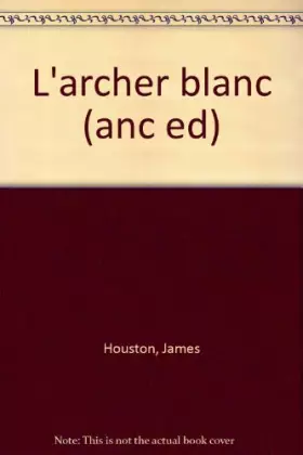 Couverture du produit · L'Archer blanc