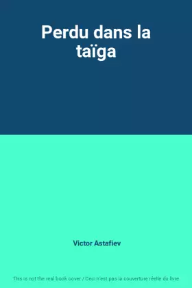 Couverture du produit · Perdu dans la taïga
