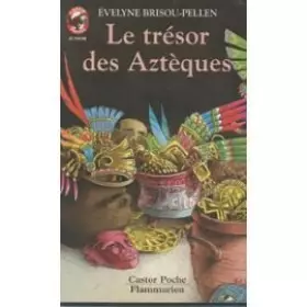 Couverture du produit · Le Trésor des Aztèques
