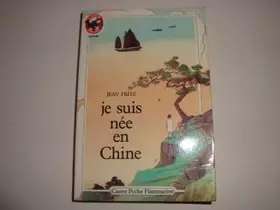 Couverture du produit · Je suis née en Chine