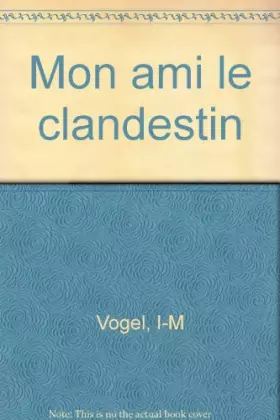 Couverture du produit · Mon ami le clandestin