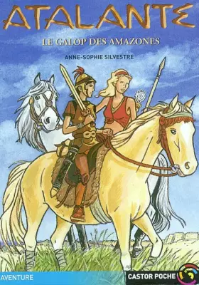 Couverture du produit · Atalante : Le Galop des amazones
