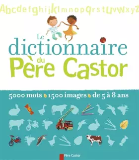 Couverture du produit · Le dictionnaire du Père Castor