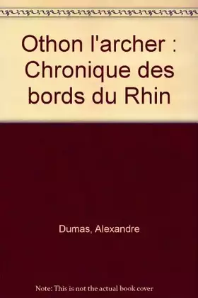 Couverture du produit · Othon l'archer : Chronique des bords du Rhin