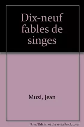 Couverture du produit · Dix-neuf fables de singes