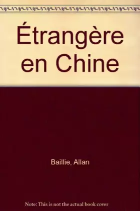 Couverture du produit · Étrangère en Chine