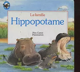 Couverture du produit · Famille hippopotame (La): BEBE CASTOR