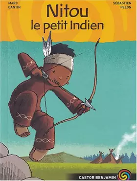 Couverture du produit · Nitou l'Indien, Tome 1 : Nitou, le petit indien