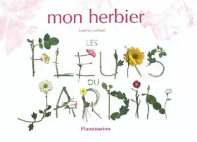 Couverture du produit · Mon herbier : Les fleurs de jardin