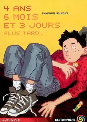 Couverture du produit · 4 ans, 6 mois et 3 jours plus tard...