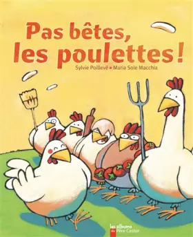 Couverture du produit · Pas bêtes les poulettes !