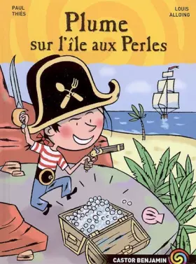 Couverture du produit · Plume sur l'île aux Perles