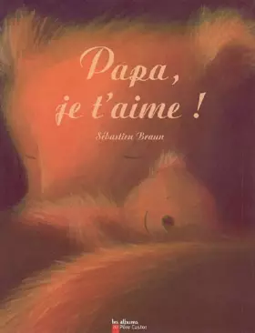 Couverture du produit · Papa, je t'aime !