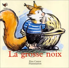 Couverture du produit · La Grosse noix