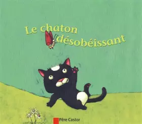 Couverture du produit · Le chaton désobéissant