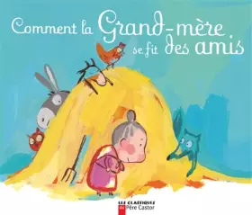 Couverture du produit · Comment la grand-mère se fit des amis