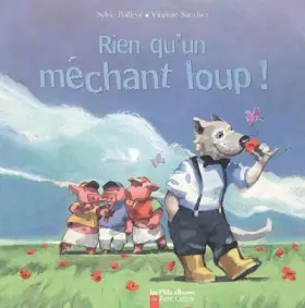 Couverture du produit · Rien qu'un méchant loup!