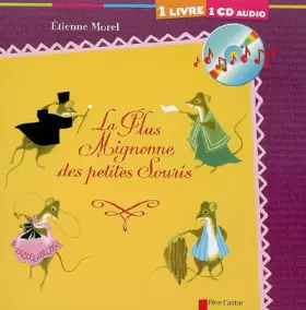 Couverture du produit · La Plus Mignonne des petites Souris (1CD audio)