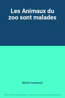 Couverture du produit · Les Animaux du zoo sont malades