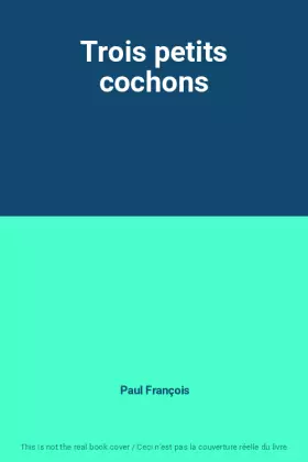 Couverture du produit · Trois petits cochons