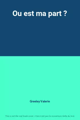 Couverture du produit · Ou est ma part ?