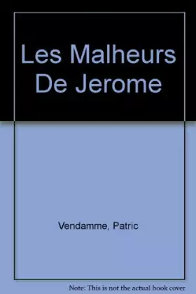 Couverture du produit · Les Malheurs de Jérôme