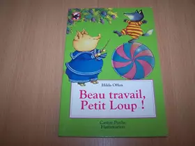 Couverture du produit · Beau travail, petit loup !